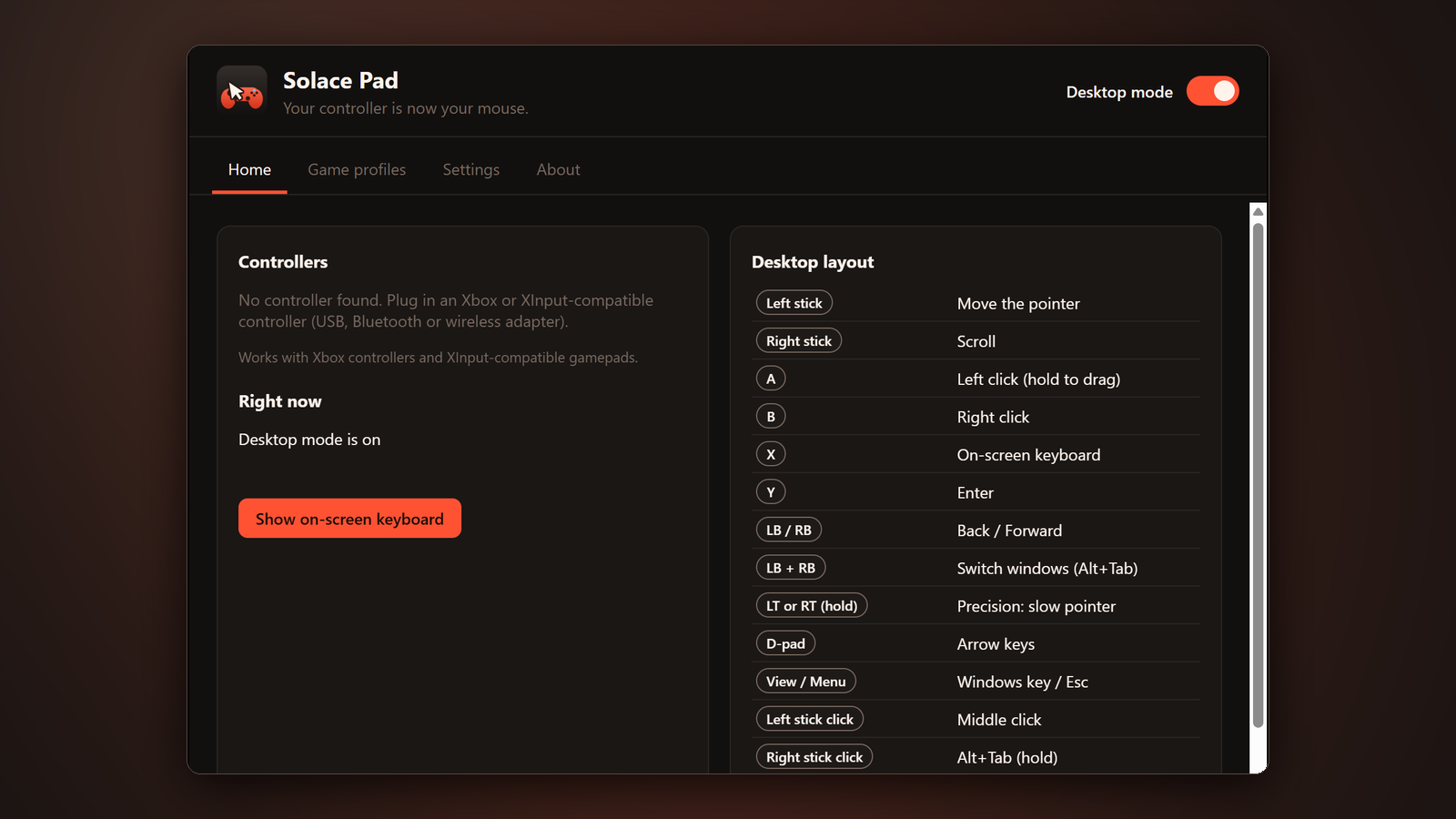 Your controller becomes your mouse. The Home tab shows whether a controller is connected and that desktop mode is on, opens the on-screen keyboard, and lists the full desktop layout: sticks move the pointer and scroll, A and B click, X opens the on-screen keyboard, LB+RB switches windows, and a trigger gives you a slow precision pointer.