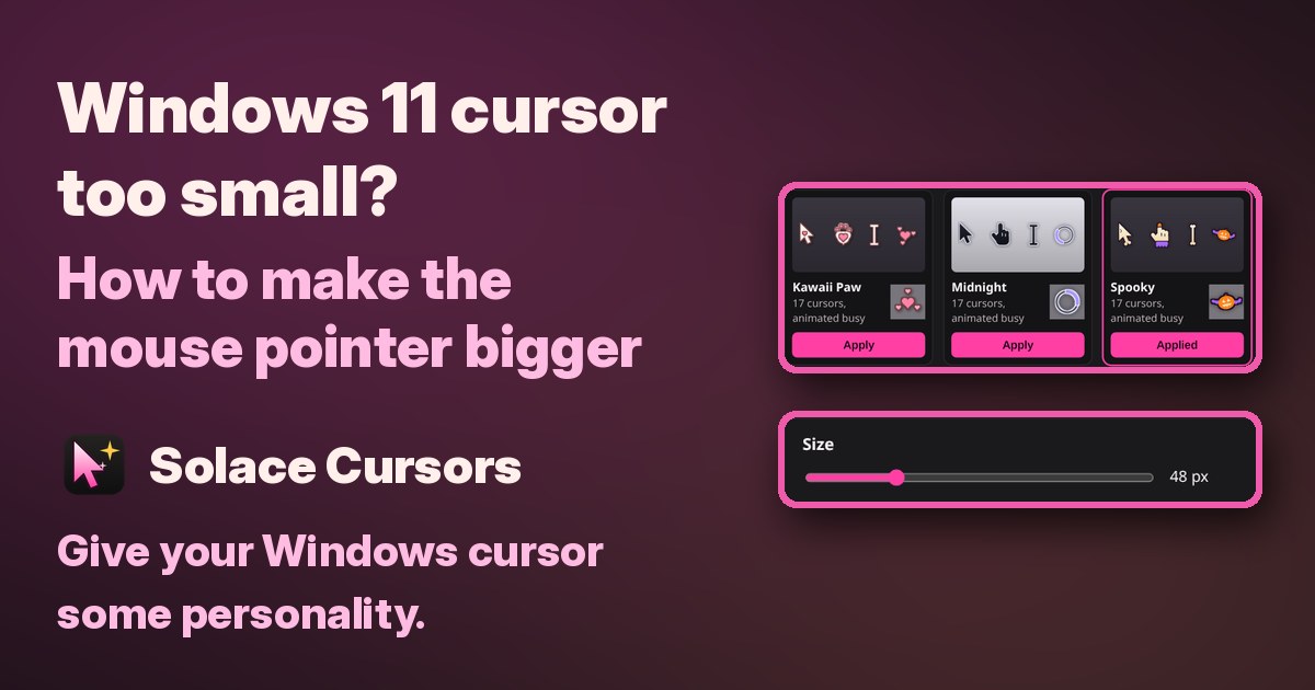 Windows 11 cursor too small? How to make the mouse pointer bigger. Solace Cursors: Give your Windows cursor some personality.